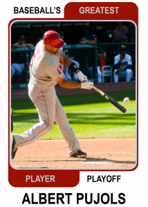 Albert-Pujols-Card Baseballs Greatest Player Playoff