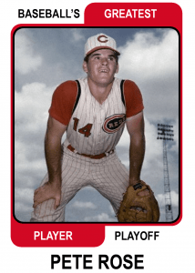 Pete-Rose- Baseballs Greatest Player Playoff Card