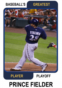 Prince-Fielder-Card Baseballs Greatest Player Playoff
