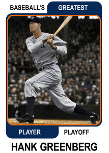 Hank-Greenberg-Card Baseballs Greatest Player Playoff