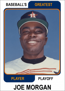 Joe-Morgan-Card Baseballs Greatest Player Playoff