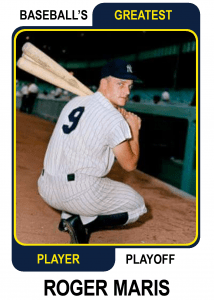 Roger-Maris-Card Baseballs Greatest Player Playoff