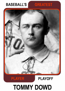Tommy-Dowd-Card Baseballs Greatest Player Playoff