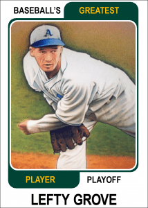 Lefty-Grove-Card Baseballs Greatest Player Playoff