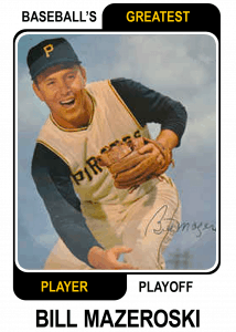 Bill-Mazeroski-Card Baseballs Greatest Player Playoff