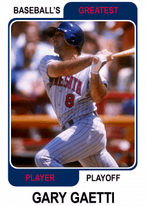 Gary-Gaetti-Card Baseballs Greatest Player Playoff