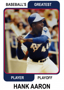 Hank-Aaron-Card Baseballs Greatest Player Playoff Card