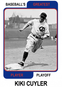 Kiki-Cuyler-Card Baseballs Greatest Player Playoff Card