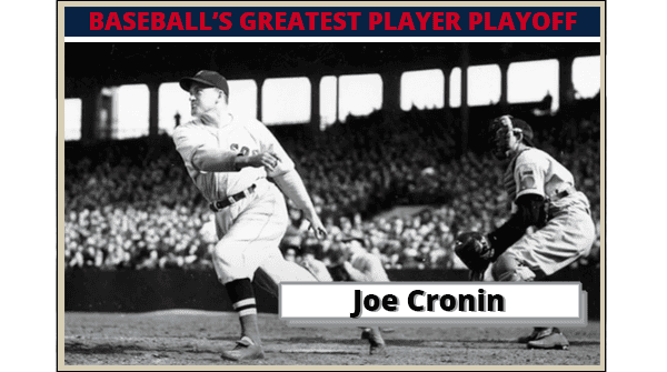 Joe-Cronin-Featured-Card for Baseballs Greatest Player Playoff