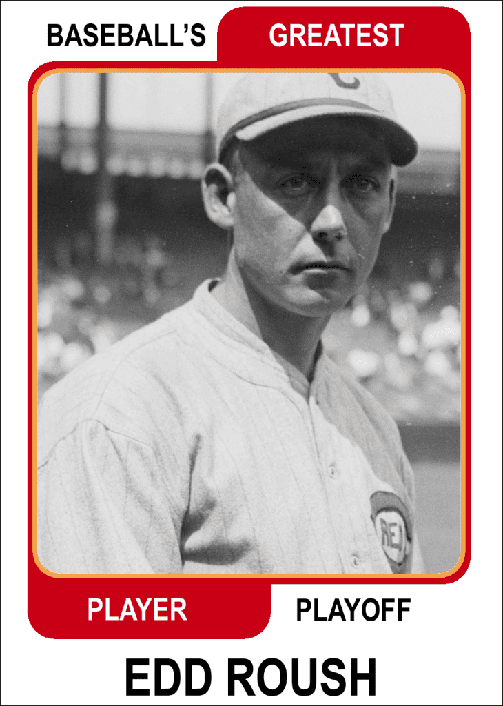 Edd-Roush-Card Baseballs Greatest Player Playoff
