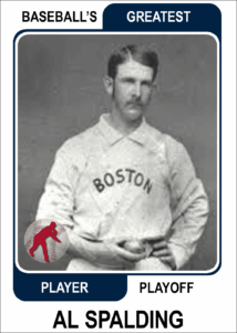 Al Spalding card for Baseball's Greatest Player Playoff