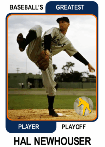 Hal Newhouser Card for Baseballs Greatest Player Playoff